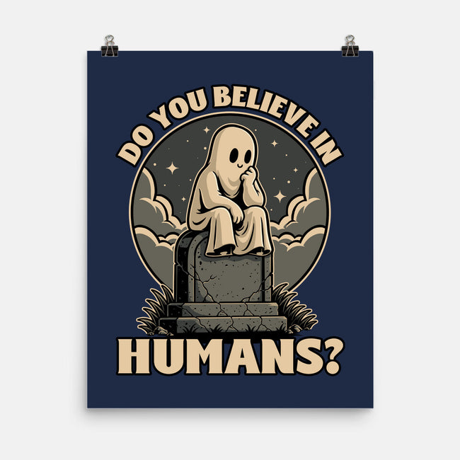 Ghost Believe In Humans-None-Matte-Poster-Studio Mootant