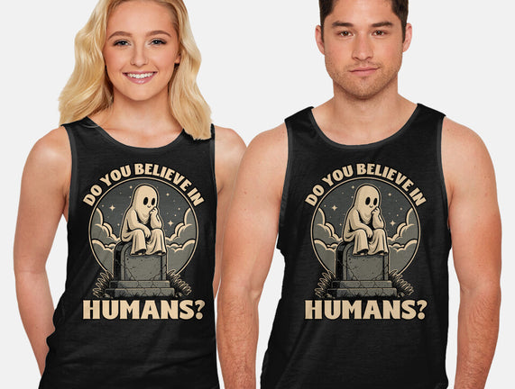 Ghost Believe In Humans