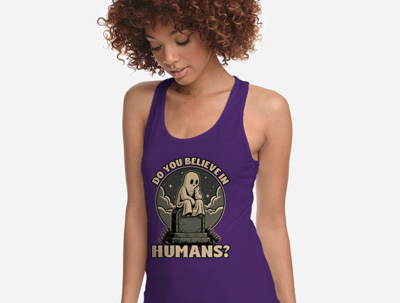 Ghost Believe In Humans