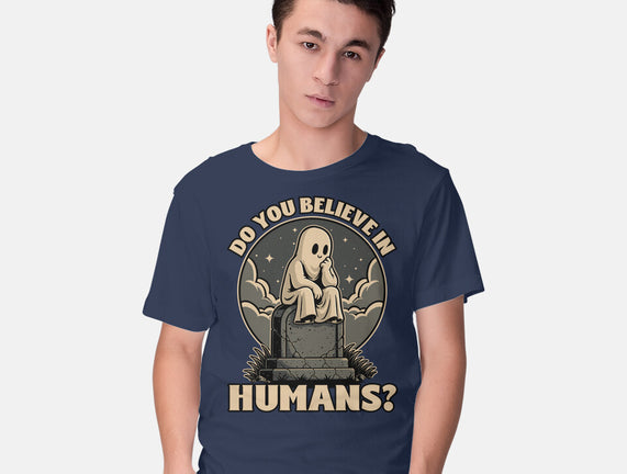 Ghost Believe In Humans