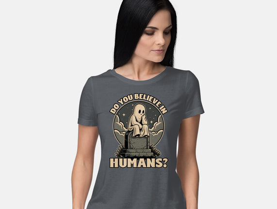 Ghost Believe In Humans