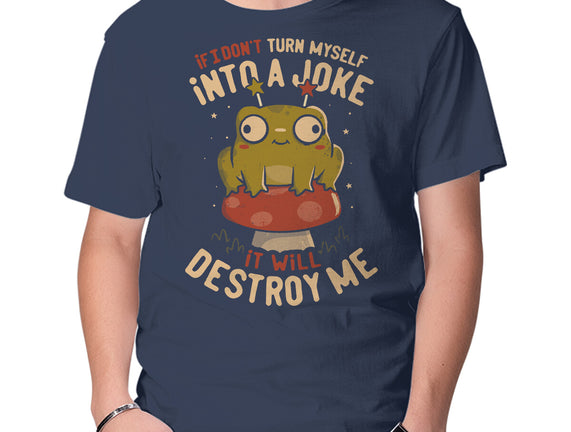 Turning Myself Into A Joke