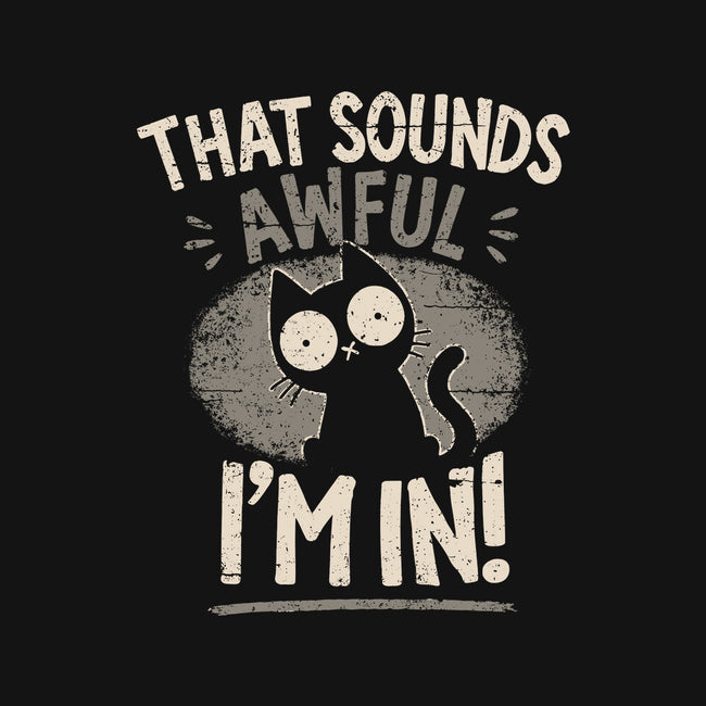 That Sounds Awful-Unisex-Zip-Up-Sweatshirt-BridgeWalker
