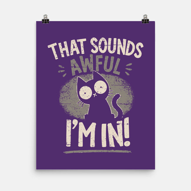 That Sounds Awful-None-Matte-Poster-BridgeWalker