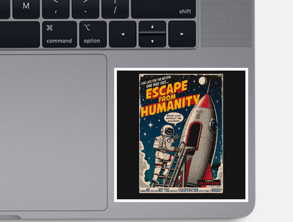 Escape From Humanity