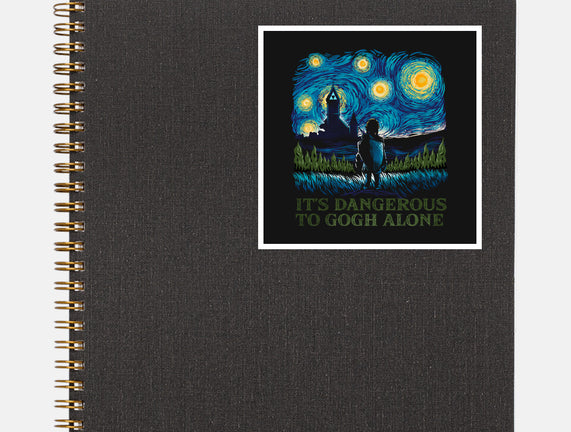 It's Dangerous To Gogh Alone