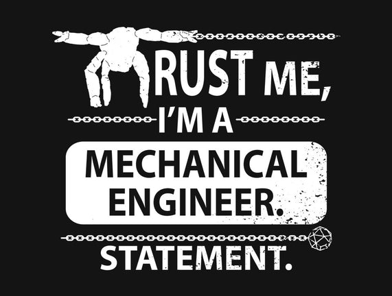 Trust Me I'm A Mechanical Engineer