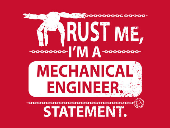 Trust Me I'm A Mechanical Engineer
