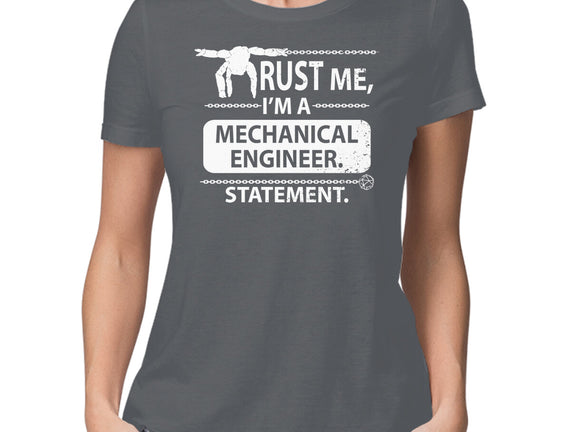 Trust Me I'm A Mechanical Engineer