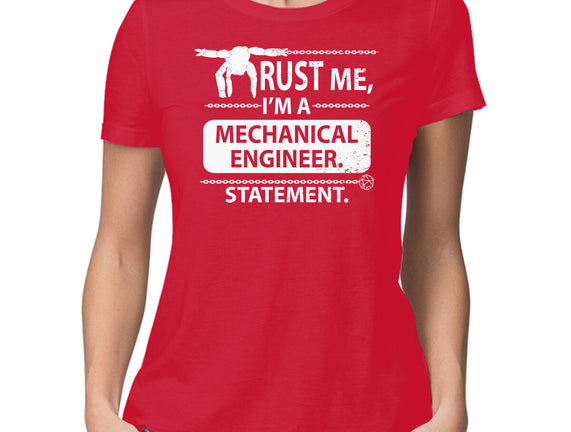 Trust Me I'm A Mechanical Engineer