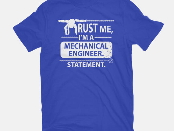 Trust Me I'm A Mechanical Engineer