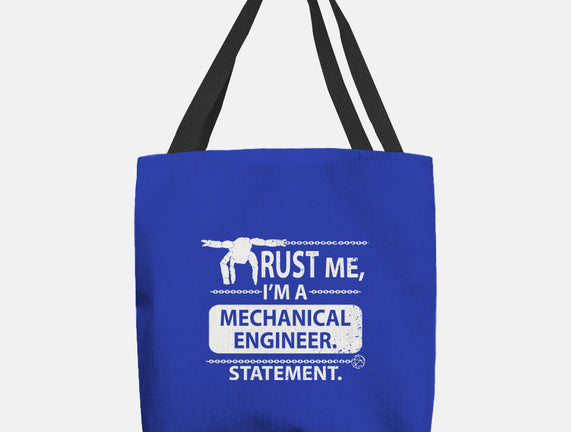 Trust Me I'm A Mechanical Engineer
