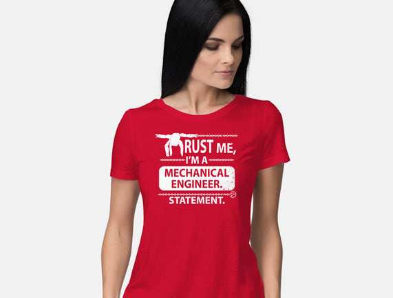 Trust Me I'm A Mechanical Engineer