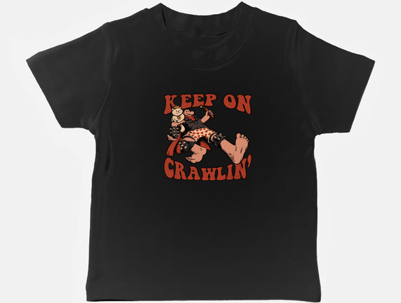 Keep On Crawlin