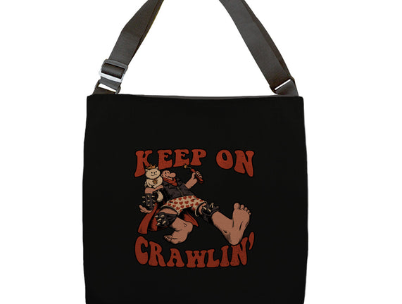 Keep On Crawlin
