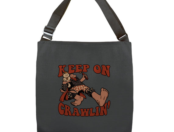 Keep On Crawlin