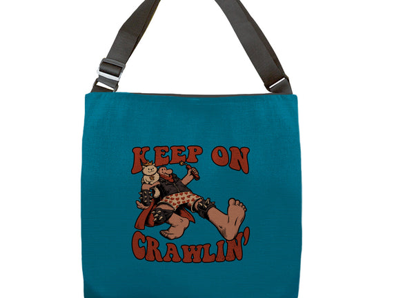 Keep On Crawlin