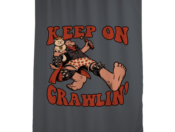 Keep On Crawlin