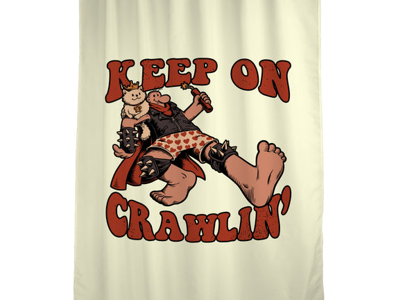 Keep On Crawlin