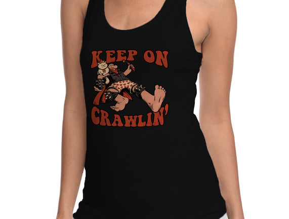 Keep On Crawlin