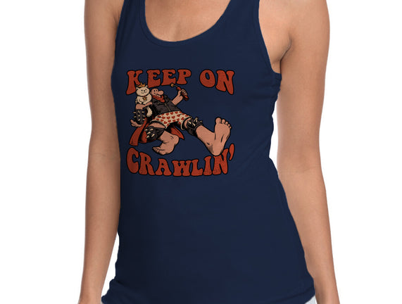 Keep On Crawlin