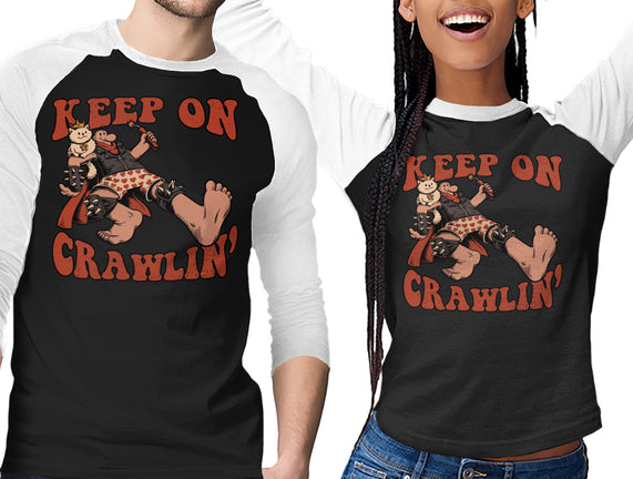 Keep On Crawlin