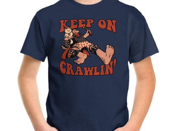 Keep On Crawlin