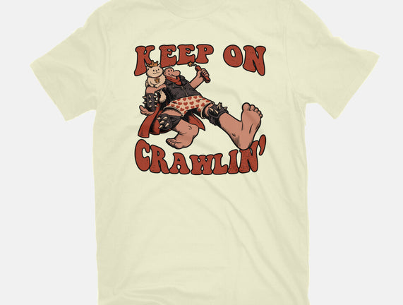 Keep On Crawlin