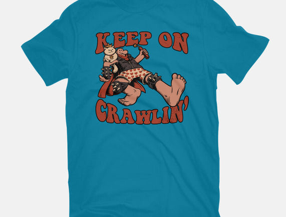 Keep On Crawlin