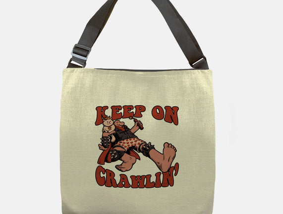 Keep On Crawlin