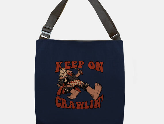 Keep On Crawlin