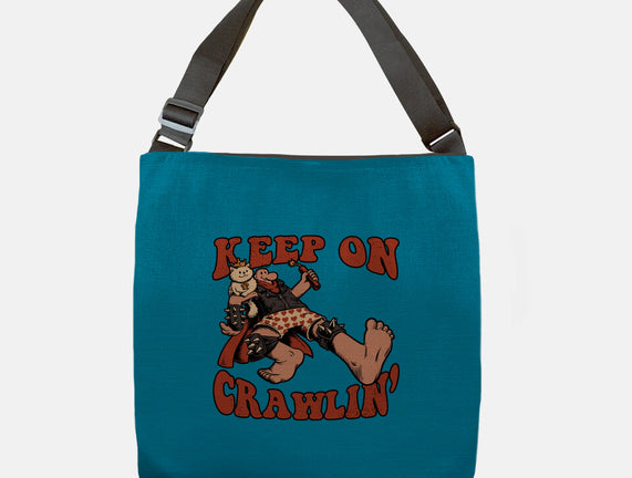Keep On Crawlin