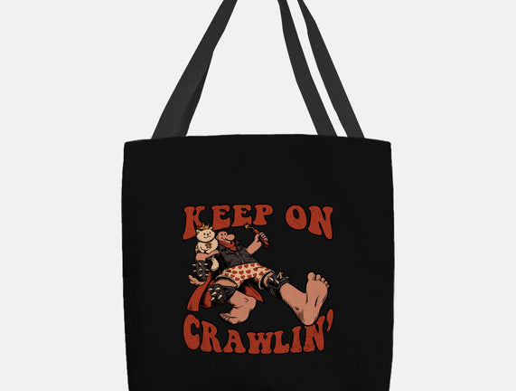 Keep On Crawlin