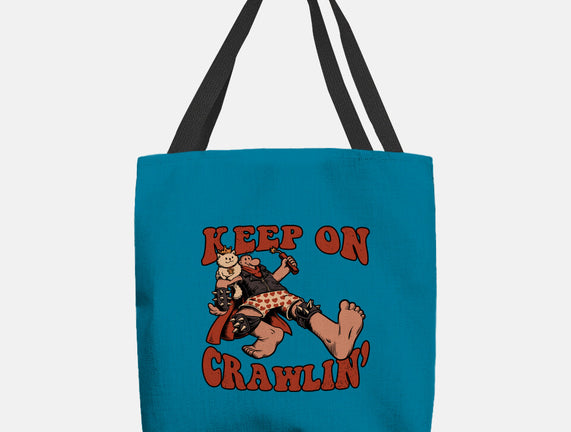 Keep On Crawlin