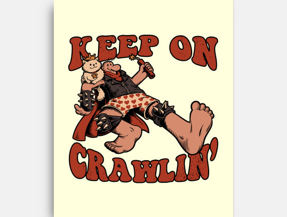 Keep On Crawlin