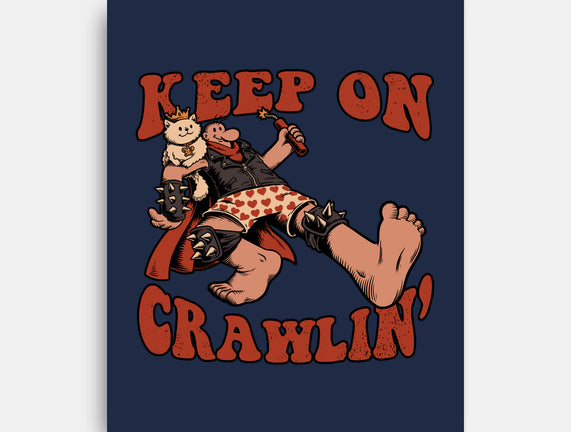 Keep On Crawlin