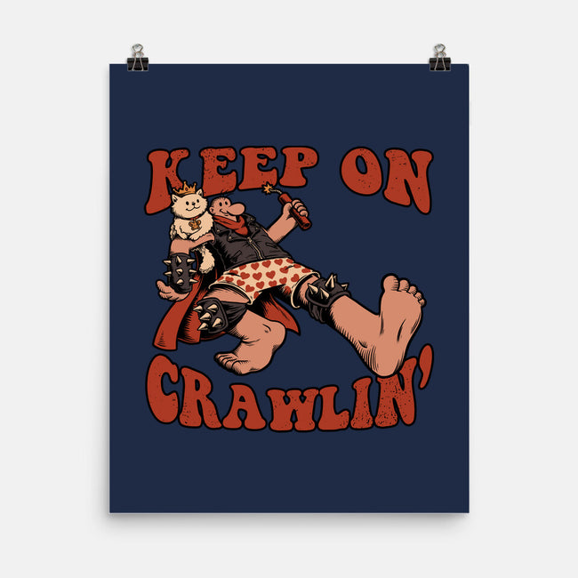 Keep On Crawlin-None-Matte-Poster-Studio Mootant