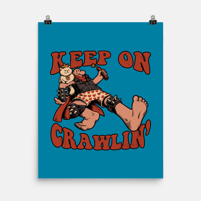 Keep On Crawlin-None-Matte-Poster-Studio Mootant