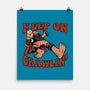 Keep On Crawlin-None-Matte-Poster-Studio Mootant