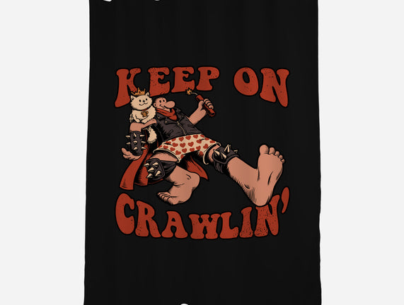 Keep On Crawlin