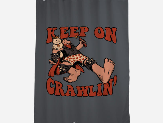 Keep On Crawlin