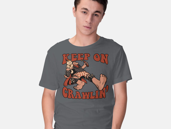 Keep On Crawlin