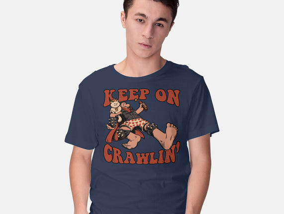 Keep On Crawlin