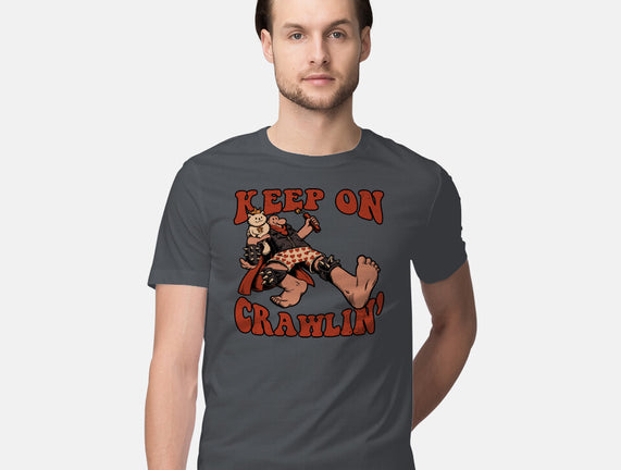 Keep On Crawlin