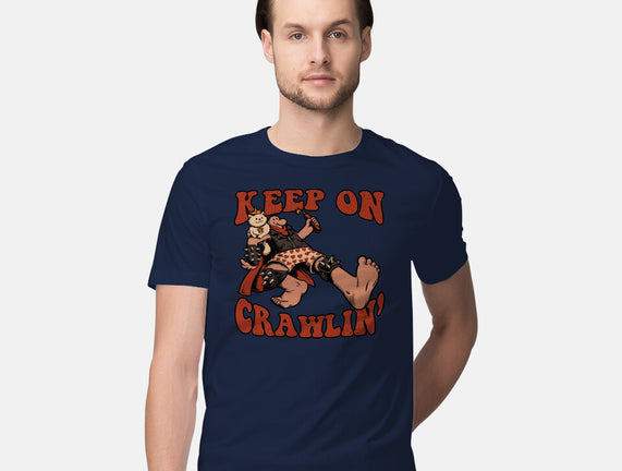 Keep On Crawlin