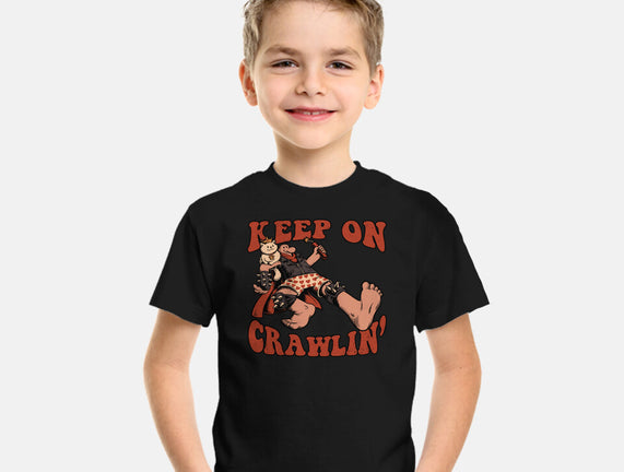 Keep On Crawlin