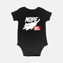 Nope Just Don't-Baby-Basic-Onesie-NemiMakeit