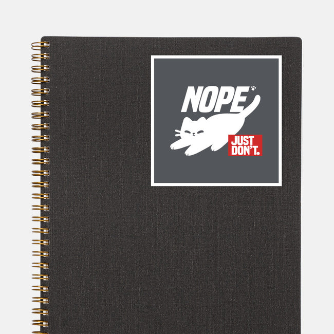 Nope Just Don't-None-Glossy-Sticker-NemiMakeit