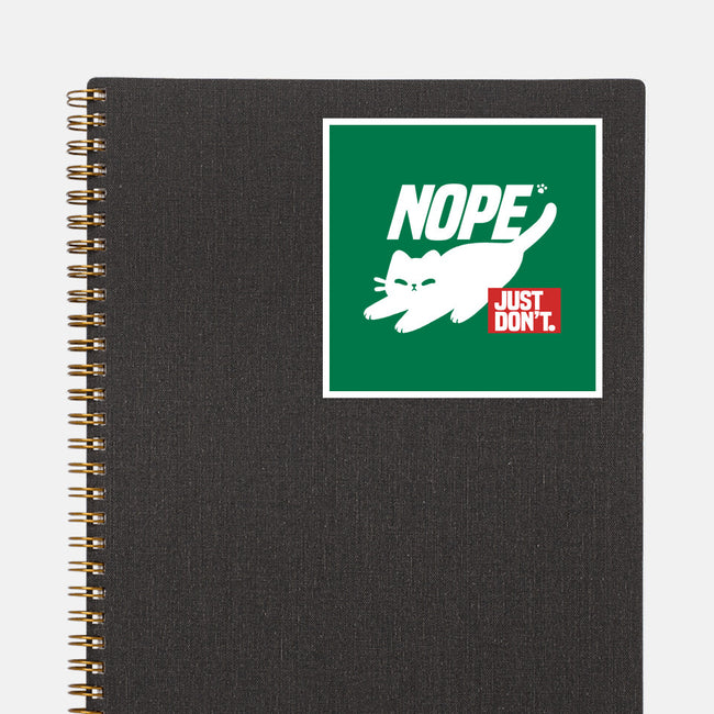 Nope Just Don't-None-Glossy-Sticker-NemiMakeit