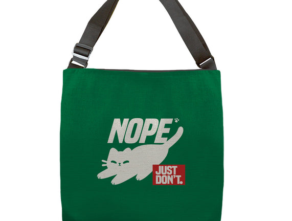 Nope Just Don't